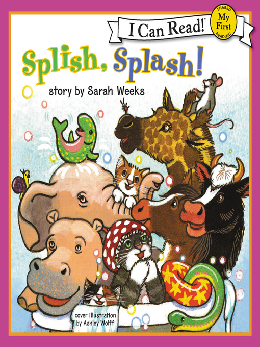 Title details for Splish, Splash! by Sarah Weeks - Available